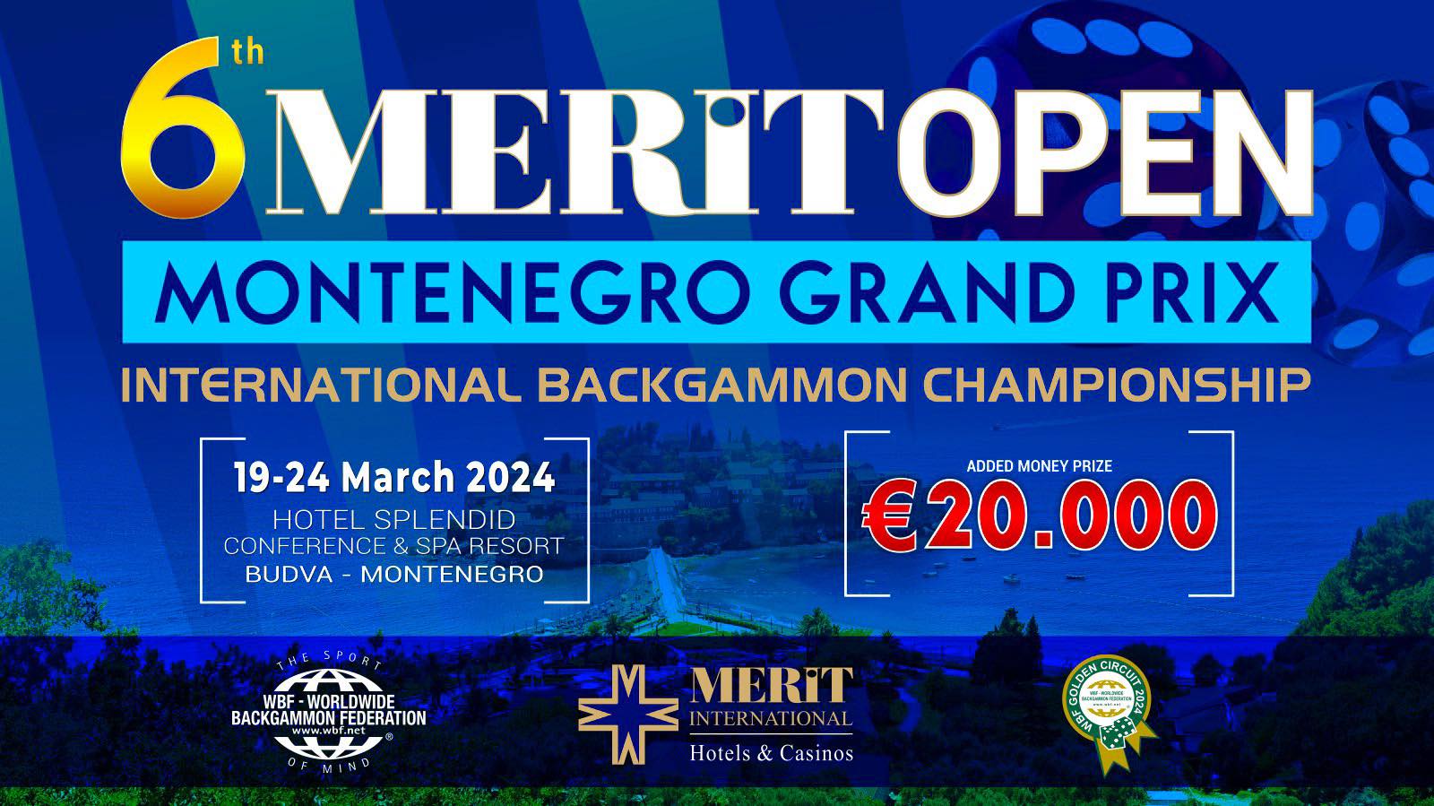 6th Merit Open Montenegro Grand Prix International Backgammon Tournament!