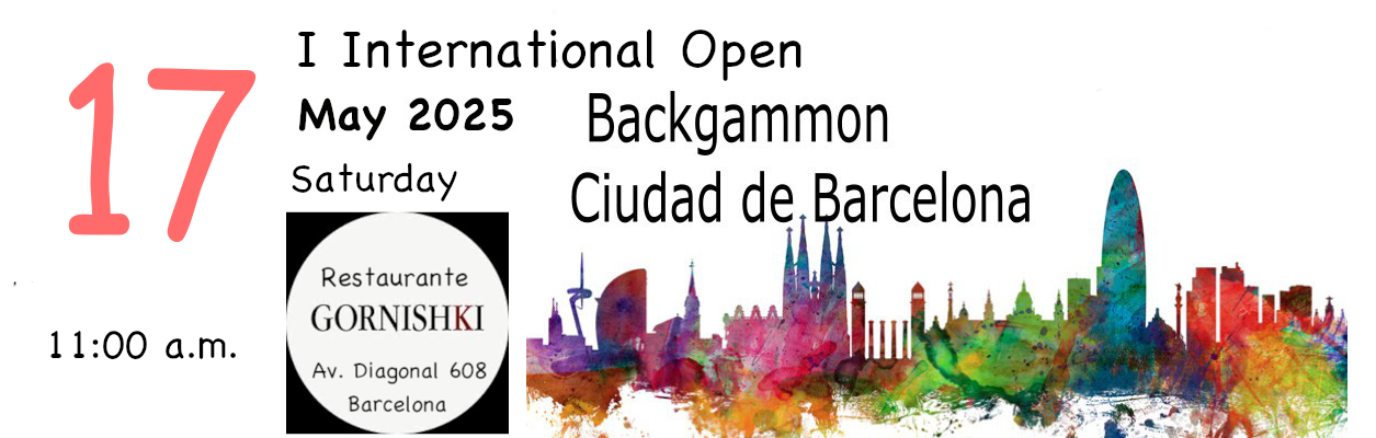 I Torneo de Backgammon "Ciudad de Barcelona" 17 de Mayo del 2025