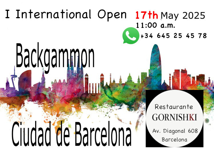 I torneo abierto de Backgammon Ciudad de Barcelona

I internacional open Backgammon tournament "Barcelona City"